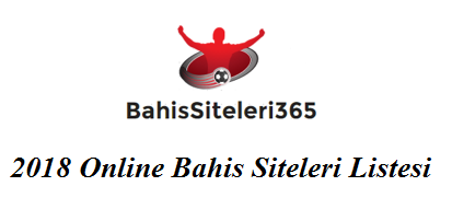 2018 Online Bahis Siteleri Listesi