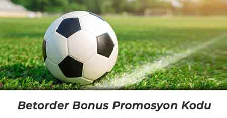 Betorder Bonus Promosyon Kodu