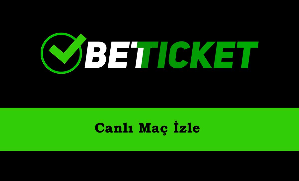 Betticket TV Canlı Maç İzle