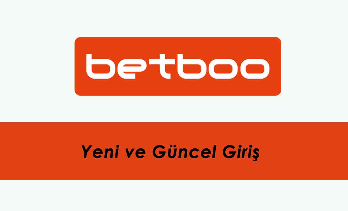 Betboo Yeni ve Güncel Giriş