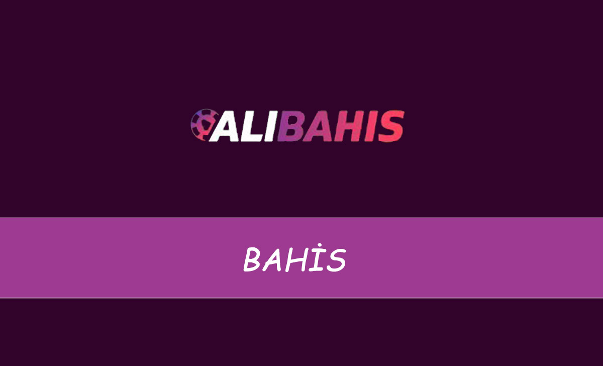 Alibahis Bahis