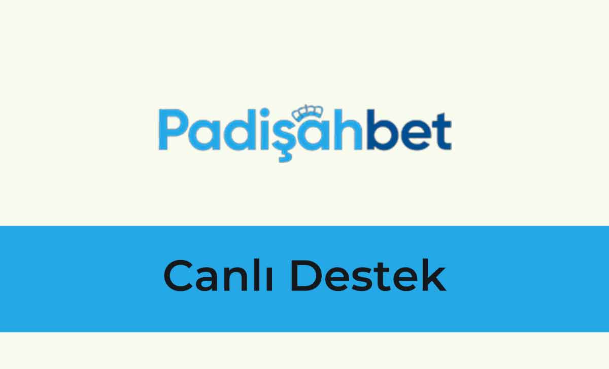 Padişahbet Canlı Destek