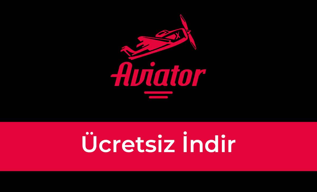 Aviator Ücretsiz İndir